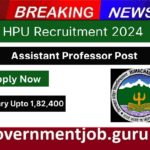HPU Assistant Professor Vacancy 2024 हिमाचल प्रदेश विश्वविद्यालय में सहायक प्रोफेसर भर्ती का नोटिफिकेशन जारी अंतिम तिथि 10 सितम्बर HPU Assistant Professor Vacancy 2024