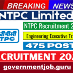 NTPC Limited Engineering Executive Trainee Recruitment 2025: नई वैकेंसी की पूरी जानकारी और आवेदन प्रक्रिया! NTPC Limited Engineering Executive Trainee Recruitment 2025