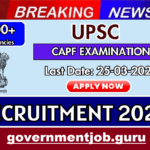 UPSC CAPF Recruitment 2025